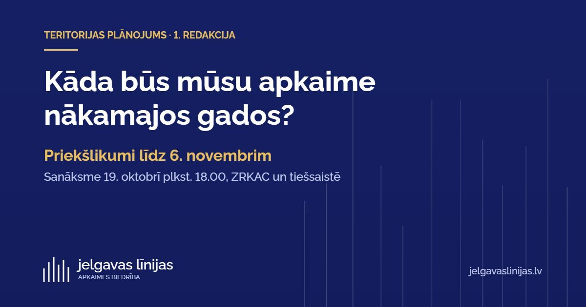 Jaunais Jelgavas teritorijas plānojums – iespēja ietekmēt, kāda būs mūsu apkaime nākamajos gados