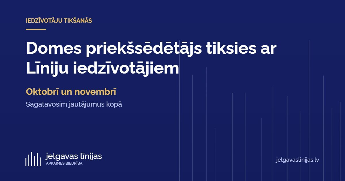 Domes priekšsēdētājs Mārtiņš Daģis tiksies ar Līniju un Miezītes iedzīvotājiem – sagatavosim jautājumus kopā