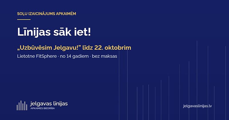 Līnijas sāk iet! Pievienojies apkaimju soļu izaicinājumam līdz 22. oktobrim